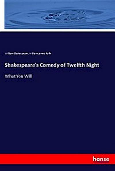 Shakespeare’s Comedy of Twelfth Night
