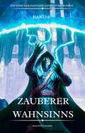 Zauberer Wahnsinns:Ein Epischer Fantasie Adventure Roman ( Band 6)