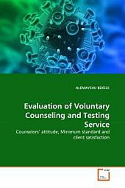 Evaluation of Voluntary Counseling and Testing Service