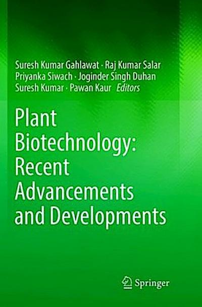 Plant Biotechnology: Recent Advancements and Developments