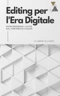 Editing per l’Era Digitale: Padroneggiare l’Arte del Contenuto Online
