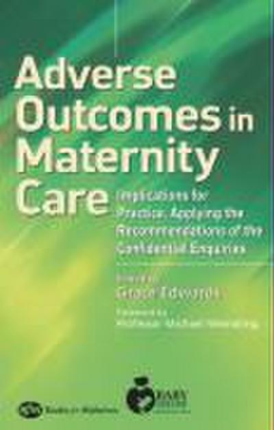 Adverse Outcomes in Maternity Care