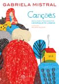 Canções: Gabriela Mistral