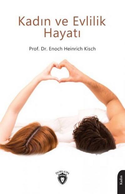 Kadin ve Evlilik Hayati