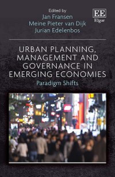 Urban Planning, Management and Governance in Emerging Economies