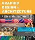 Graphic Design and Architecture, A 20th Century History