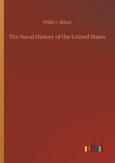 The Naval History of the United States