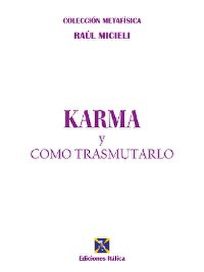 Karma y cómo transmutarlo