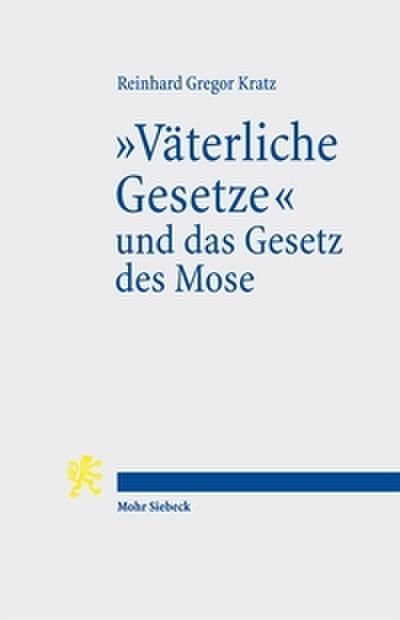 ’Väterliche Gesetze’ und das Gesetz des Mose