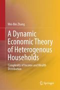 A Dynamic Economic Theory of Heterogenous Househol