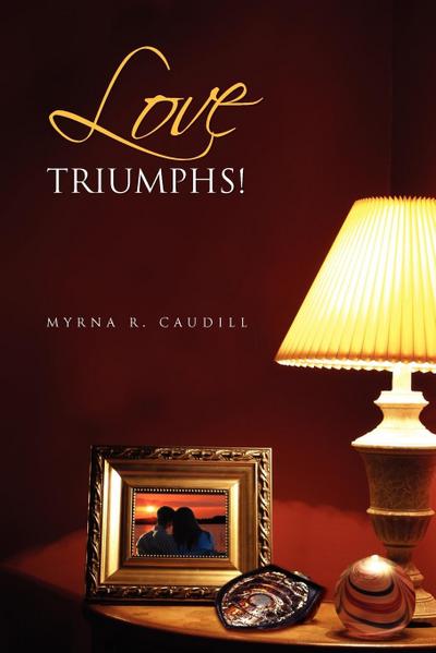 Love Triumphs!