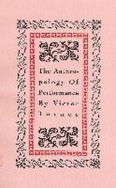 The Anthropology of Performance