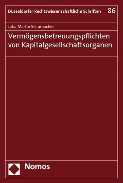 Vermögensbetreuungspflichten von Kapitalgesellschaftsorganen