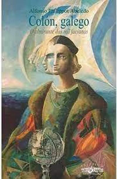Colón, galego o almirante das mil facianas