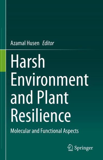 Harsh Environment and Plant Resilience