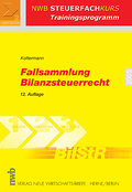 Fallsammlung Bilanzsteuerrecht. (Lernmaterialien)