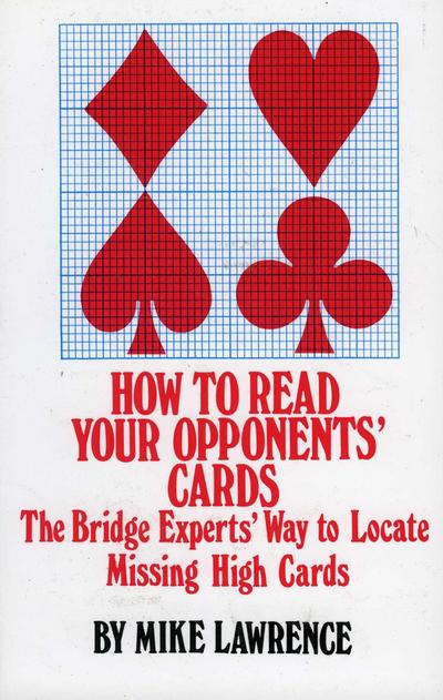 How to Read Your Opponents’ Cards