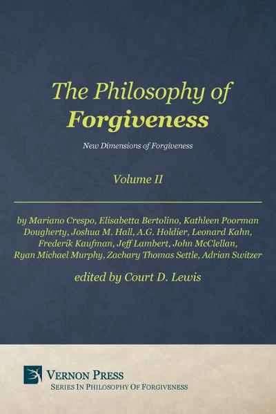 Philosophy of Forgiveness - Volume II