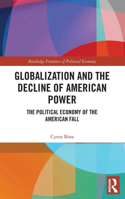 Globalization and the Decline of American Power