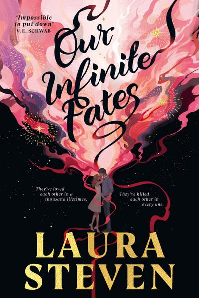 Our Infinite Fates: The #1 New York Times bestselling star-crossed lovers romance