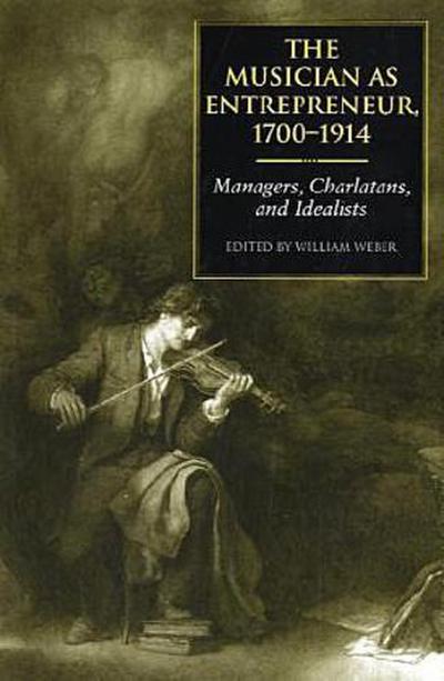 Musician as Entrepreneur, 1700-1914