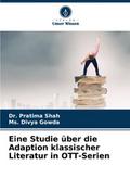 Eine Studie über die Adaption klassischer Literatur in OTT-Serien