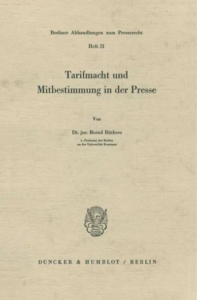 Tarifmacht und Mitbestimmung in der Presse.