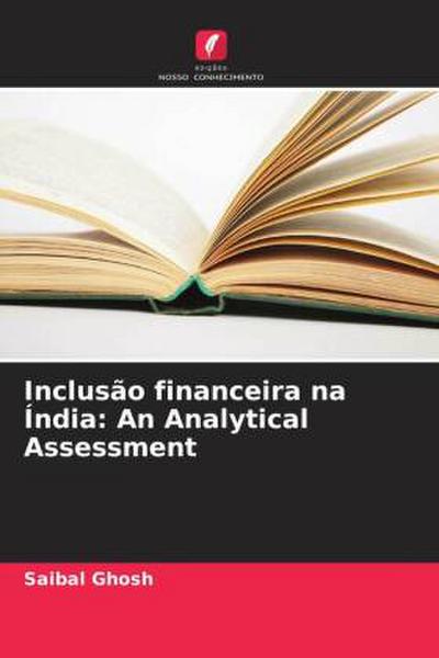 Inclusão financeira na Índia: An Analytical Assessment