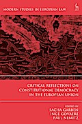 Critical Reflections on Constitutional Democracy in the European Union