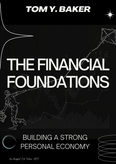 Financial Foundations: Building a Strong Personal Economy