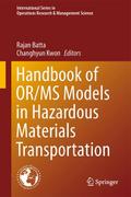 Handbook of OR/MS Models in Hazardous Materials Tr