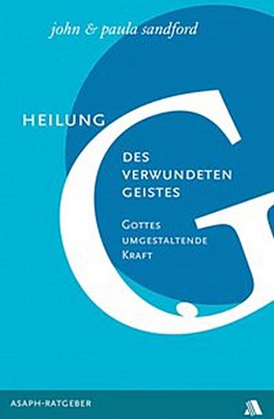 Heilung des verwundeten Geistes