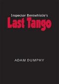 Inspector Bentwhistle’s Last Tango