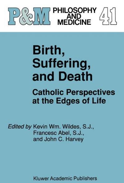 Birth, Suffering, and Death