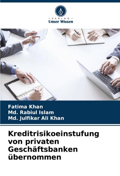 Kreditrisikoeinstufung von privaten Geschäftsbanken übernommen