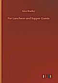For Luncheon and Supper Guests