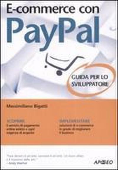 E-commerce con Paypal. Guida completa per lo sviluppatore