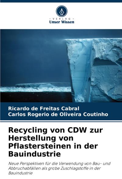 Recycling von CDW zur Herstellung von Pflastersteinen in der Bauindustrie