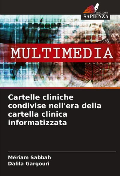 Cartelle cliniche condivise nell’era della cartella clinica informatizzata