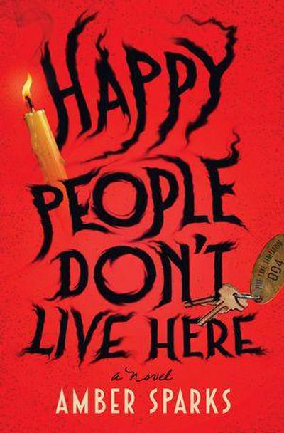 Happy People Don’t Live Here