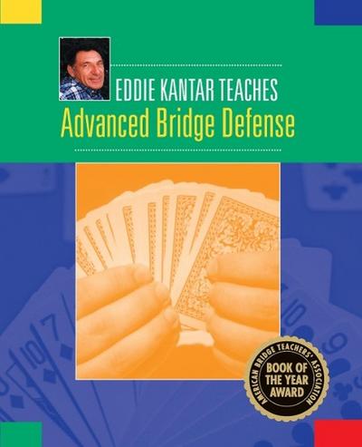 Eddie Kantar Teaches Advanced Bridge Defense
