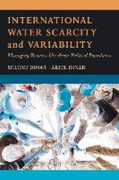 International Water Scarcity and Variability