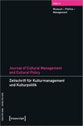 Journal of Cultural Management and Cultural Policy/Zeitschrift für Kulturmanagement und Kulturpolitik