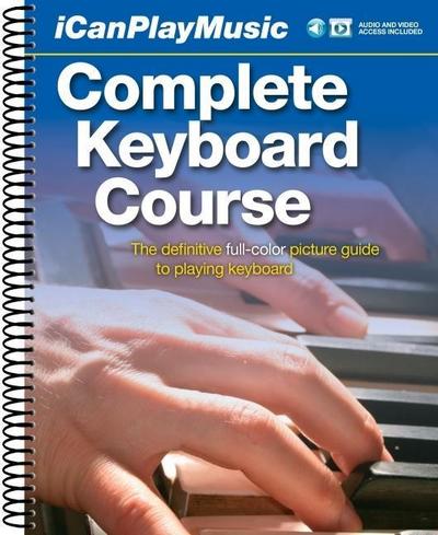 I Can Play Music: Complete Keyboard Course: Easel Back Book, 2 Cds, and DVD [With 2 CDs and DVD]