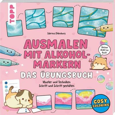Ausmalen mit Alkoholmarkern - das Übungsbuch