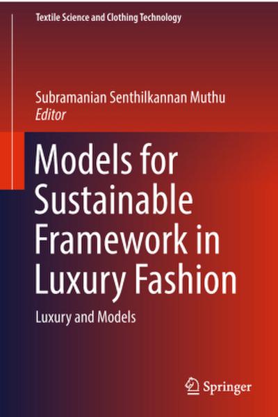 Models for Sustainable Framework in Luxury Fashion