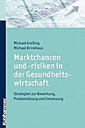 Marktchancen und -risiken in der Gesundheitswirtsc ...