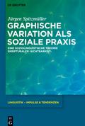 Graphische Variation als soziale Praxis