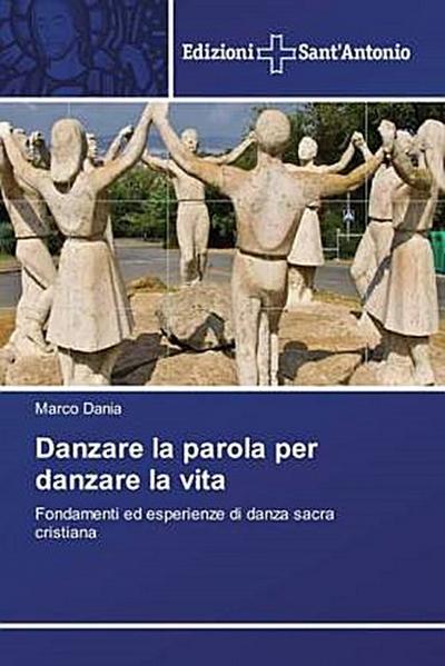 Danzare la parola per danzare la vita