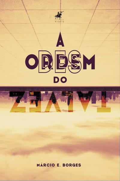 A desordem do talvez